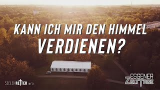 Kann ich mir den Himmel verdienen? Friedemann Werkshage/ 20.09.2019 Essener Zelttage