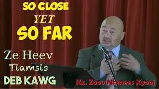 Portland Hmong Alliance Church 10/04/20 Kx. Zoov Ntxhees Xyooj "So Close, Yet So Far."