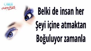 Her Dert Insanlara Söylenmez, Sonra Derdinle Vurular... Yüreğe Dokunan Sözler...