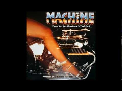 Machine ~ There But For The Grace Of God Go I (dj Colourzone Re-edit) Final.wmv