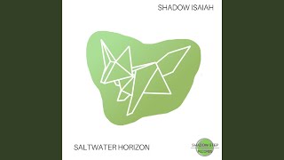 Watch Shadow Isaiah Saltwater Horizon video