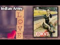 feeling proud indian army #edkv3