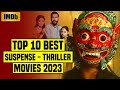 Top 10 Best Suspense Thriller Movies In Hindi 2023 (IMDb) - You Shouldn't Miss l