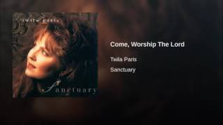 Watch Twila Paris Come Worship The Lord video