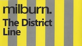 Watch Milburn The District Line video