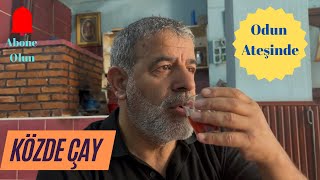 Közde Çay Odun Ateşinde