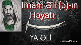 Imam Əli Əleyssalamın Həyatı 30.08.2019