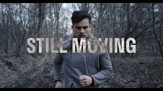 STILL MOVING - Short Film