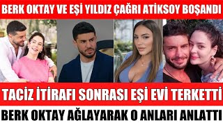 Berk Oktay İle Eşi̇ Yildiz Çağri Ati̇ksoy Boşaniyor Taci̇z İddi̇asi Sonrasi Ortalik Karişti Tuğçe Aral