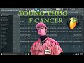 Young Thug - F Cancer ft. Boosie FL Studio Remake (FLP Download)