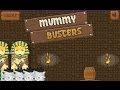 Mummy Buster Walkthrough, All Levels