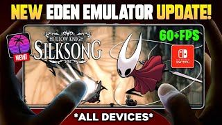 Eden V3 Switch Emulator Final Update - Hollow Knight Silksong Eden V3 Setup Best Settings