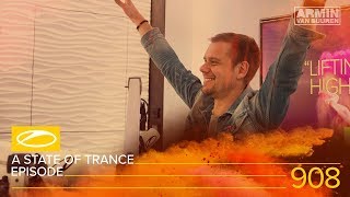 A State Of Trance Episode 908 [#Asot908] - Armin Van Buuren