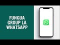 Jinsi Ya Kufungua Group Lako La WhatsApp 2024