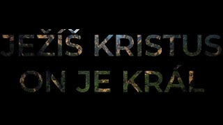 Ježíš Kristus, On Je Král Akusticky