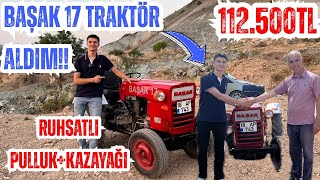Başak 17 Traktör Aldim 112.500Tl Al-Sat