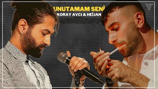 Koray Avcı & Heijan - UNUTAMAM SENİ (Mix)