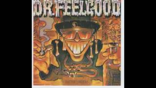 Watch Dr Feelgood Close But No Cigar video