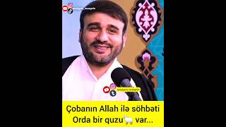 Çobanın Allah Ilə Söhbəti, Orda Bir Quzu Var...hacı Ramil