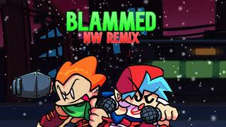 Blammed - Nw Remix