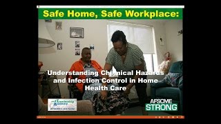 Safe Home, Safe Workplace Understanding Chemical Hazards And Infection Control In Home Healthcare
