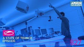 A State Of Trance Episode 827 (#Asot827) [Asot Ibiza 2017 Special]