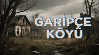 Garipçe Köyü Taş Kapının Ardındaki Karanlık Sır Korku Hikayesi