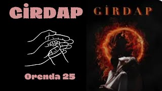 Girdap - 3. Bölüm - Sevmeyi Birlikte Öğrenmek Orenda25