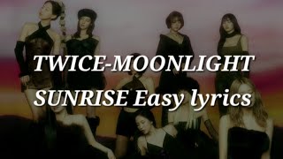 Twice-Moonlight Sunrise Easy Lyrics