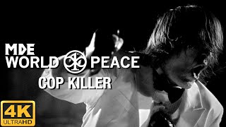 4K Cop Killer - John Maus Million Dollar Extreme Presents World Peace