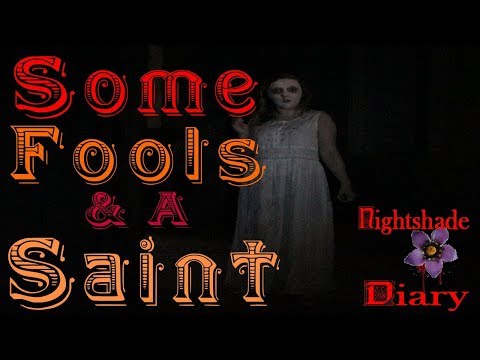 Some Fools and a Saint | Ghost Story | Nightshade Diary Podcast