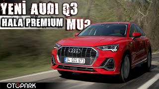 Audi Q3 35 TFSI | Detaylı Test Sürüşü | OTOPARK.com