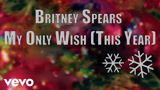 Video My Only Wish (This Year) Britney Spears