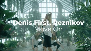 Denis First, Reznikov - Move On