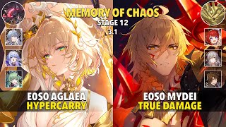 E0S0 Aglaea Hyper & E0S0 Mydei True Dmg - Memory Of Chaos 12 - Honkai Star Rail 3.1
