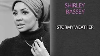 Watch Shirley Bassey Stormy Weather video
