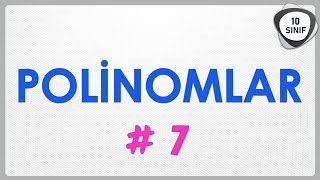 Polinomlar 7 Polinomların Dereceleri 10. Sınıf Yeni Müfredat