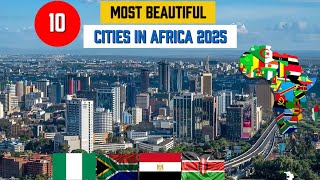 Top 10 Most Beautiful Cities In Africa 2025 Breathtaking Destinations You Must Visit