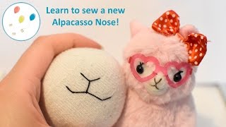 Learn to Sew a New Alpacasso Nose! Tutorial for Beginners