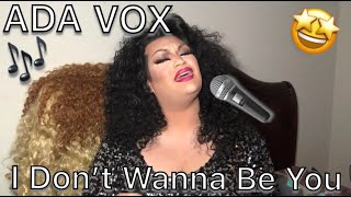 Ada Vox - I Dont Wanna Be You Cover Billie Eillish