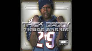 Watch Trick Daddy Im A Thug video