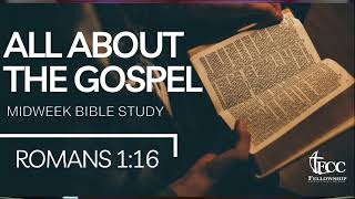 It’s All About The Gospel - Dr. Kevin A Kelly
