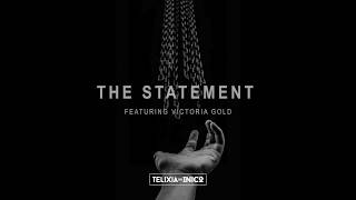 The Statement ft Victoria Gold