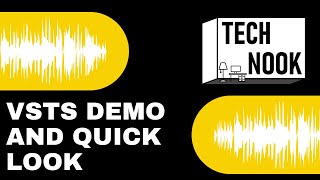 VSTs Demo and Quick Look - The Tech Nook