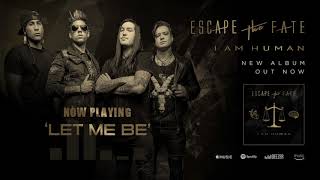 Watch Escape The Fate Let Me Be video