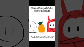 When A Spongebob Fan Sees A Pineapple
