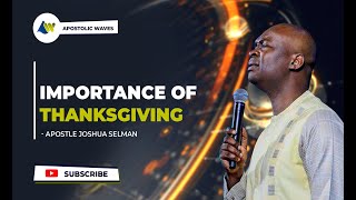 Importance Of Thanksgiving With Apostle Joshua Selman Nimmak