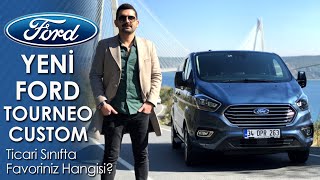 Yeni Ford Tourneo Custom Test Sürüşü | Ticari Sınıfta Favoriniz Hangisi?