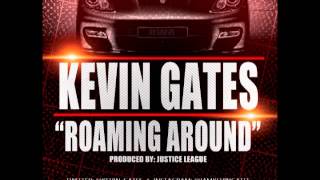Watch Kevin Gates Roaming Around video