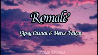 #Romale Romale Gipsy Casual & Merve Yalçın Musically